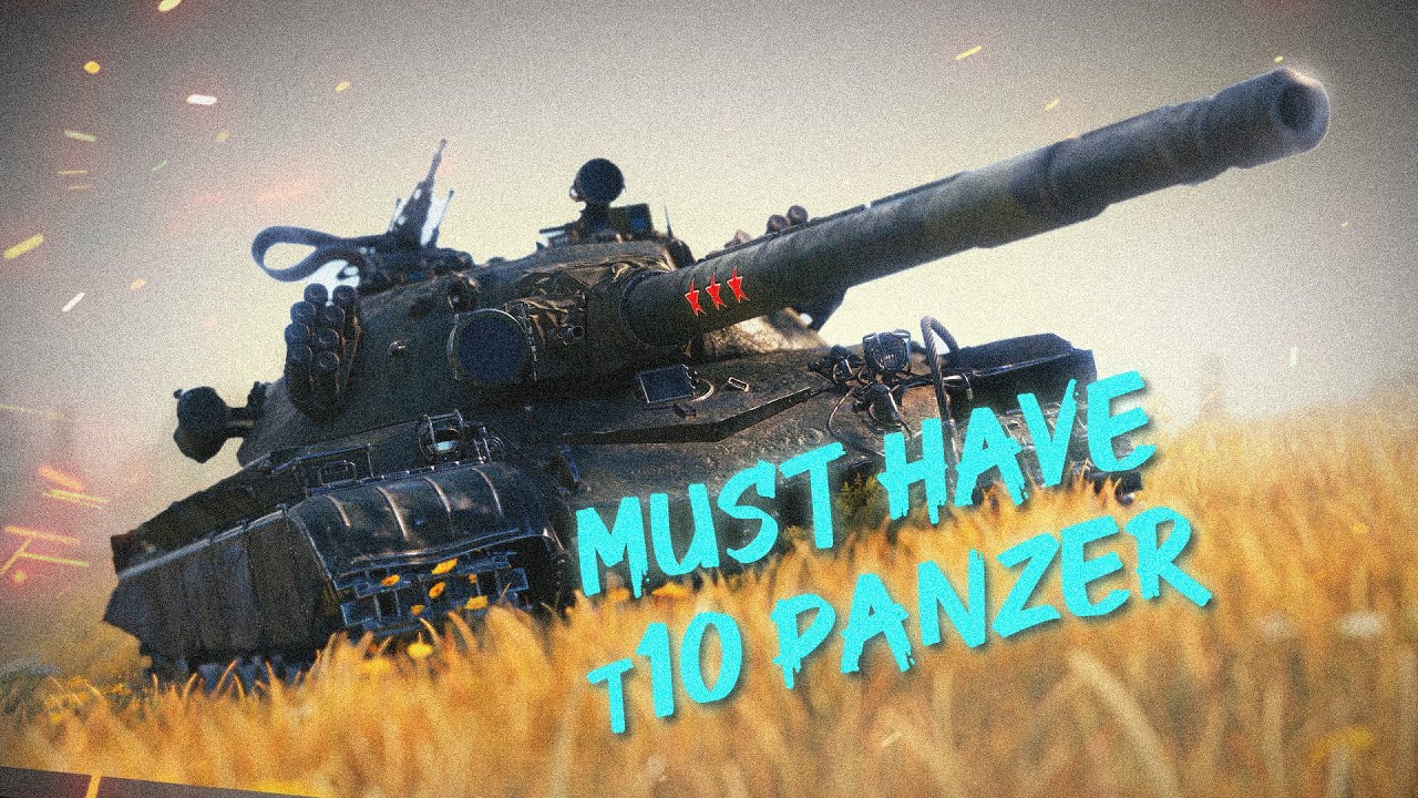 Für diese Gefechte liebe ich t10 [World of Tanks]