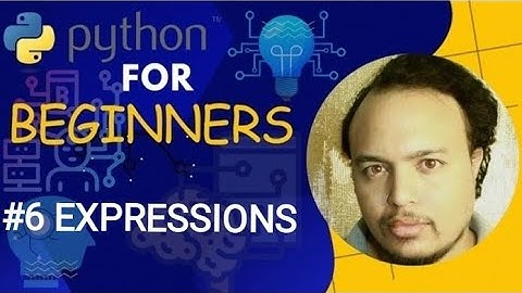 Python for Beginners | #6 Constructing and Evaluating Expressions