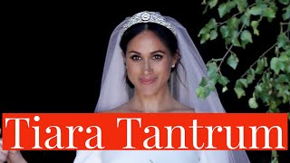 Did Meghan Markle Throw a Tantrum Over Her Wedding Tiara, Queen Mary’s Bandeau Tiara?