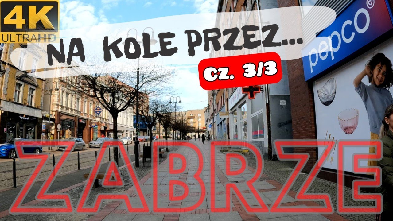 NA KOLE PRZEZ ZABRZE 🇵🇱 🌍 MAJ 2025 🌍 GoPro 4K ULTRA HD 🌍 3/3