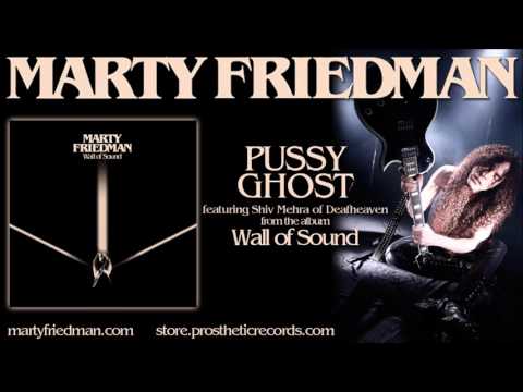 MARTY FRIEDMAN - PUSSY GHOST (featuring Shiv Mehra of Deafheaven)