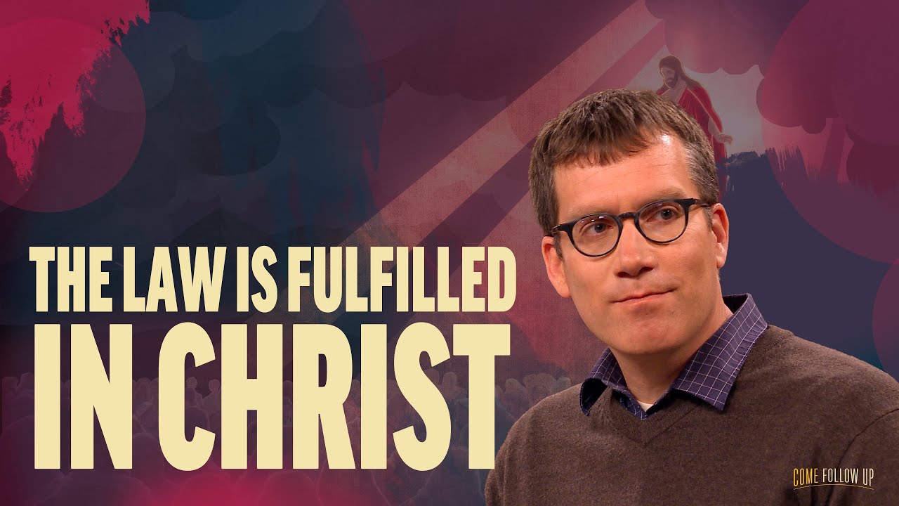 The Law Is Fulfilled in Christ - YouTube