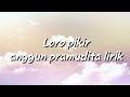 Loro Pikir~cover by sinta gisul ft prendam tio (anggun pramudita) lirik