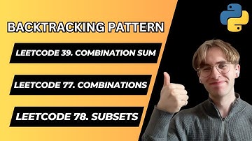 Solving 3 LeetCode backtracking problems - Backtracking Pattern Tutorial