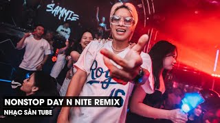 NONSTOP VINAHOUSE 2024 - DAY N NITE REMIX CĂNG TRÔI - SET NHẠC BAY PHÒNG KHÔNG THỂ THIẾU