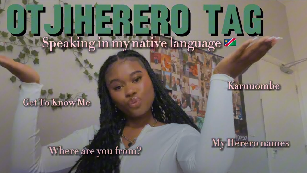 Otjiherero Tag|Get to know me video | Namibian/ Uk YouTuber🇳🇦🇬🇧