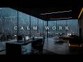 Deep Work Music ~ Focus Beats for Long Work Sessions ~ Clear Mind & Deep Productivity