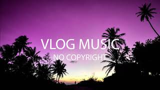Del - Tropical Love (VLOG MUSIC - No Copyright)