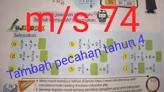 Tahun 4 : m/s 74 | Tambah pecahan | Ulangkaji Tahun 4,5,6