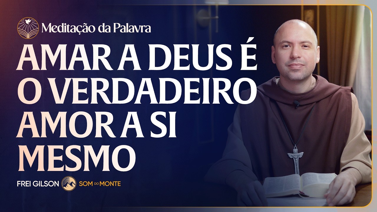 Amar a Deus é o verdadeiro amor a si mesmo | (João 21, 15 19) #2718 | Meditação da Palavra