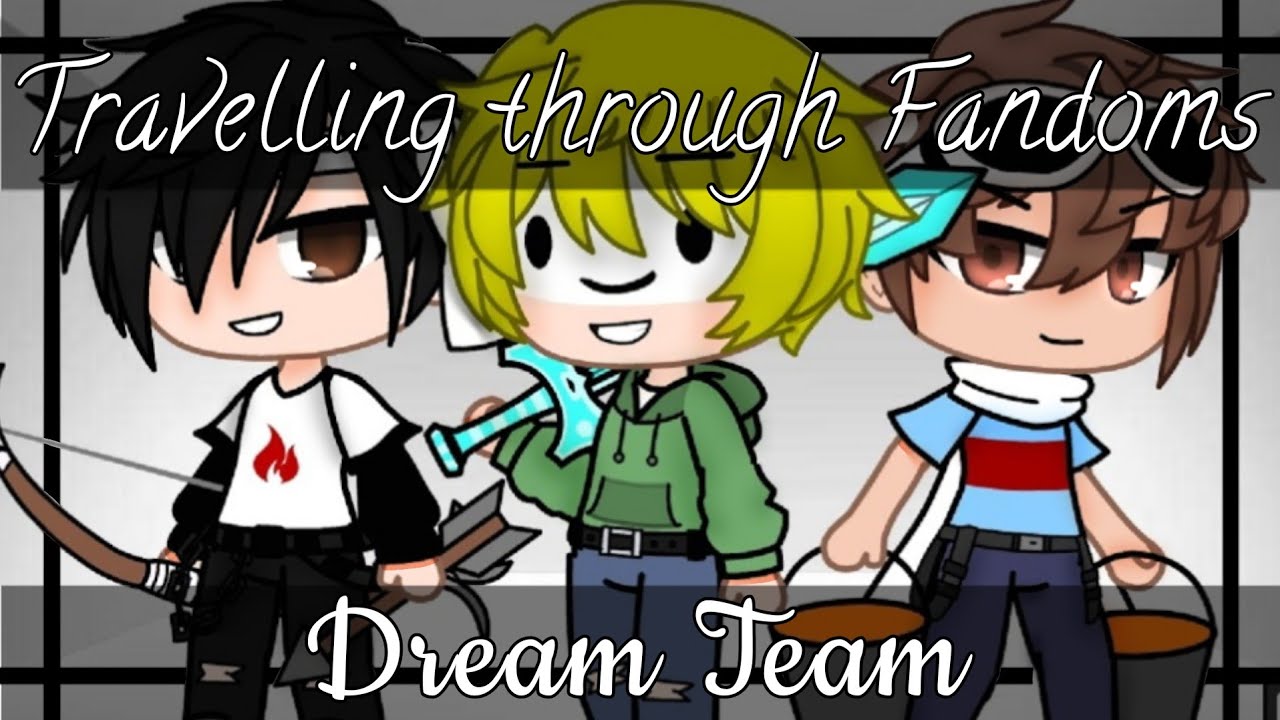 Travelling through Fandoms || Afton Family Series || Ep 1: Dream Team