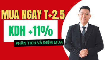 Cổ Phiếu KDH: Điểm Mua T+ Lãi Ngay 11% |  Phân Tích Định Giá Cổ Phiếu KDH
