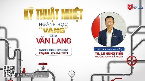 [VLU] NGÀNH KỸ THUẬT NHIỆT | SERI TƯ VẤN TUYỂN SINH 2021 - SỐ 13