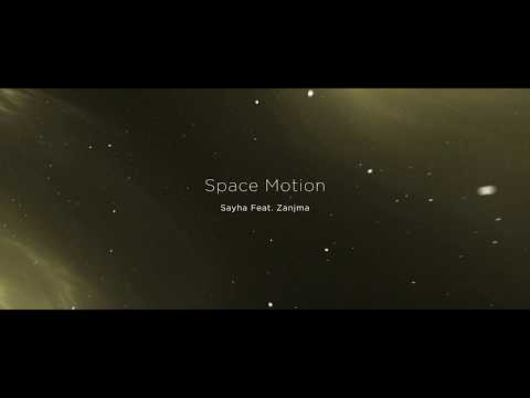 Space Motion Sayha Feat Zanjma Original Mix Space Motion Records