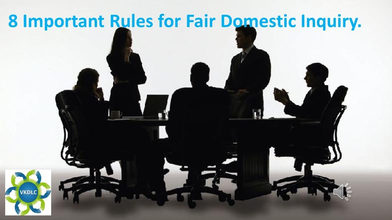 8 Important Rules for Fair Domestic Inquiry