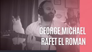 George Michael - Rafet El Roman Resimi