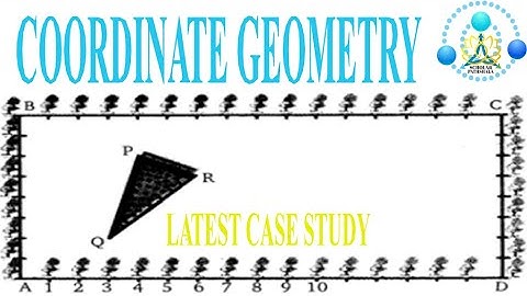 X CASE STUDY COORDINATE GEOMETRY III