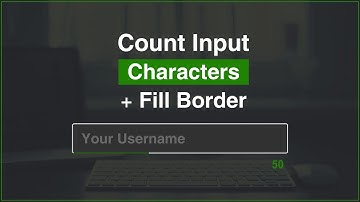 تطبيقات على HTML, CSS, JavaScript - حساب عدد الأحرف في حقول الإدخال مع ملأ الحواف