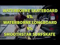 WATERBORNE Surf Skate Adapter vs SMOOTHSTAR Surfskate Review