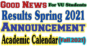 Virtual University result Spring 2021 Announcement|Academic Calendar Fall 2021.