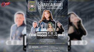LIVE STREAMING || TASYAKURAN WARGA BARU PSHT RAYON MOJOMATI BERSAMA IJJOO PRO MUSIC FT. RINDI SAFIRA