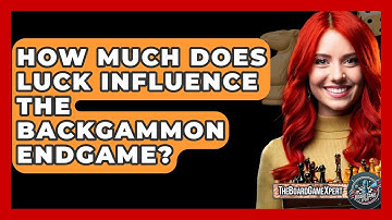 How Much Does Luck Influence The Backgammon Endgame? - The Board Game Xpert