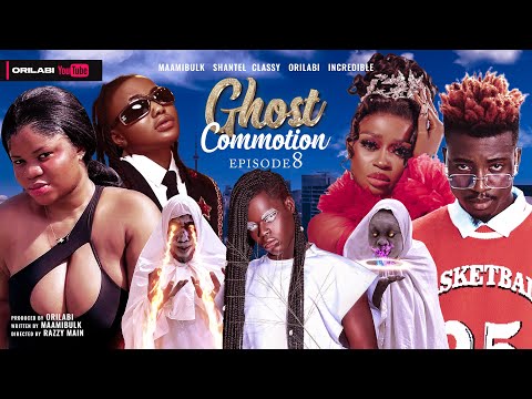 GHOST COMMOTION EPISODE 8| LATEST FUNNY COMEDY DRAMA 2023| ORILABI | CLASSY IYA| INCREDIBLE NOBLE |