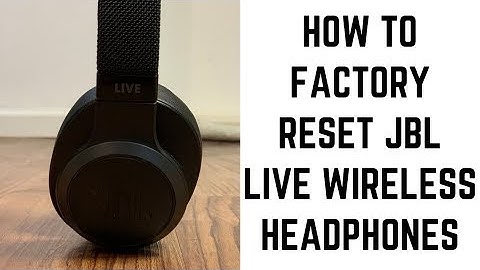 How to Factory Reset JBL Live Wireless Headphones