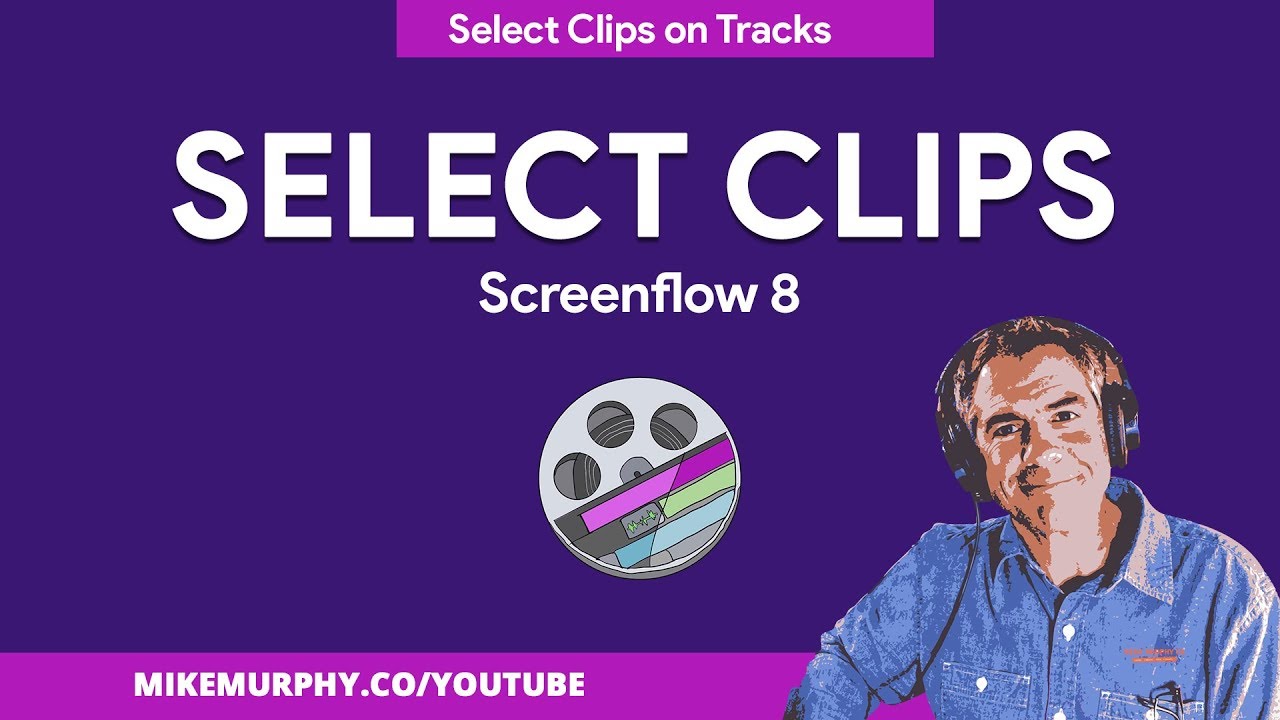 Screenflow 8: How To Select Clips on a Track
