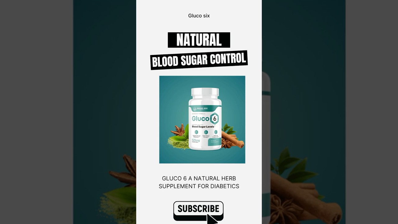 Natural Blood Sugar Control  Gluco6
