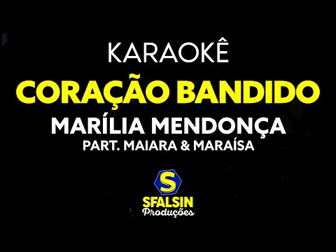 Video thumbnail for CORAÇÃO BANDIDO - Marília Mendonça & Maiara & Maraísa