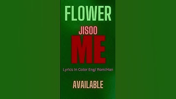 Now Available Jisoo - Flower (Color Coded Lyrics Eng / Rom / Han)
