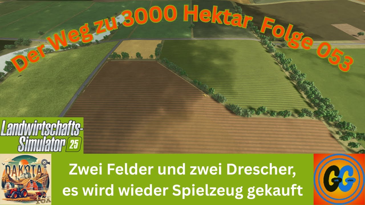 Ls25 Dakota 16x Zwei Felder und zwei Drescher, es wird wieder Spielzeug gekauft 053