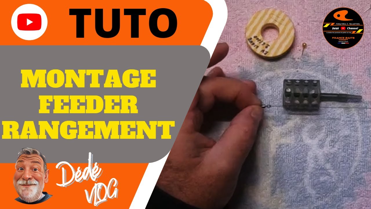 Montage Feeder, astuces et rangement...