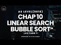 Linear Search &amp; Bubble Sort [1D Array] | Lecture 1 | AS Level Computer Science | 9618 | CS By Hamza