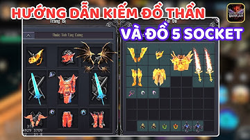 Hướng dẫn kiếm full set đồ thần và đồ 5 socket | MU Huyền thoại tarkan