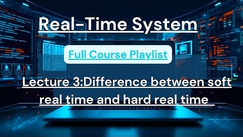 Difference Between Hard Real-Time and Soft Real-Time System #RealTimeSystem #HardRealTime #trending 