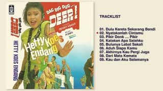 Hetty Koes Endang - Album Dag Dig Dug Deer | Audio HQ