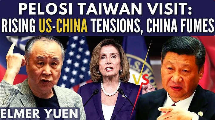 Elmer Yuen I Pelosi Taiwan Visit: Rising US-China ...