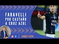 Faravelli por Castaño a Cruz Azul