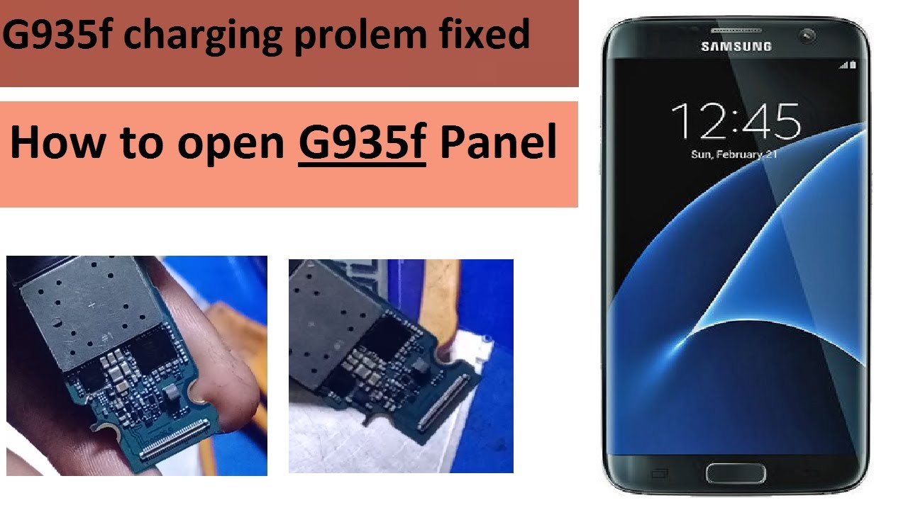 Samsung S7 EdgeG935F)Charging solution 100 Work How to open panel