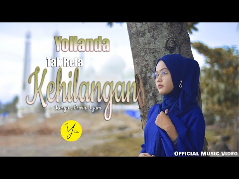 Yollanda - Tak Rela Kehilangan ( Official Music Video ) | Lagu Melayu