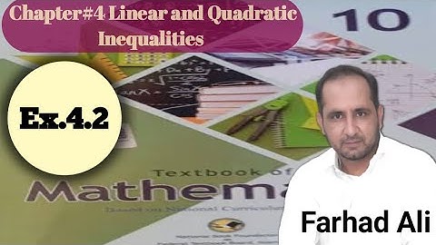Grade 10th Federal Board Mathematics Chapter #4 Linear and Quadratic Inequalities Ex 4.2