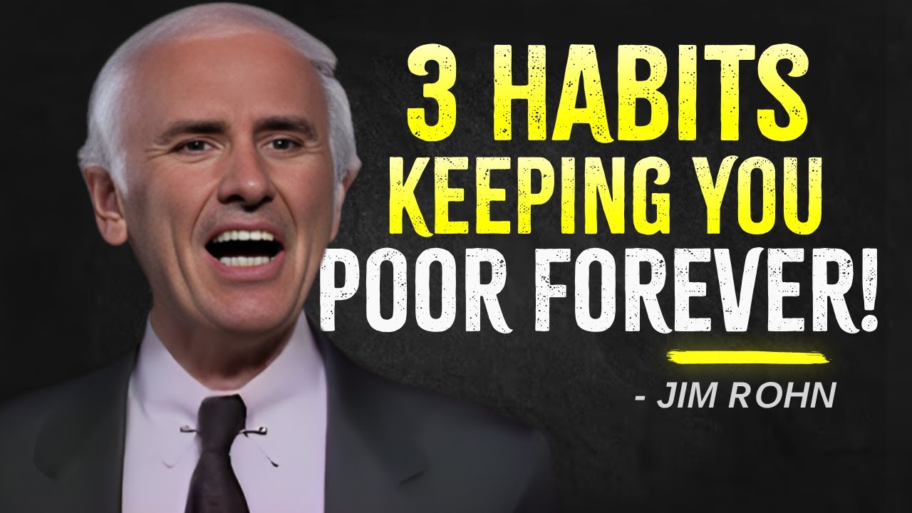 Jim Rohn Chart 3 Things 3 HABITS KEEPING YOU POOR FOREVER - Jim Rohn Motivation - YouTube