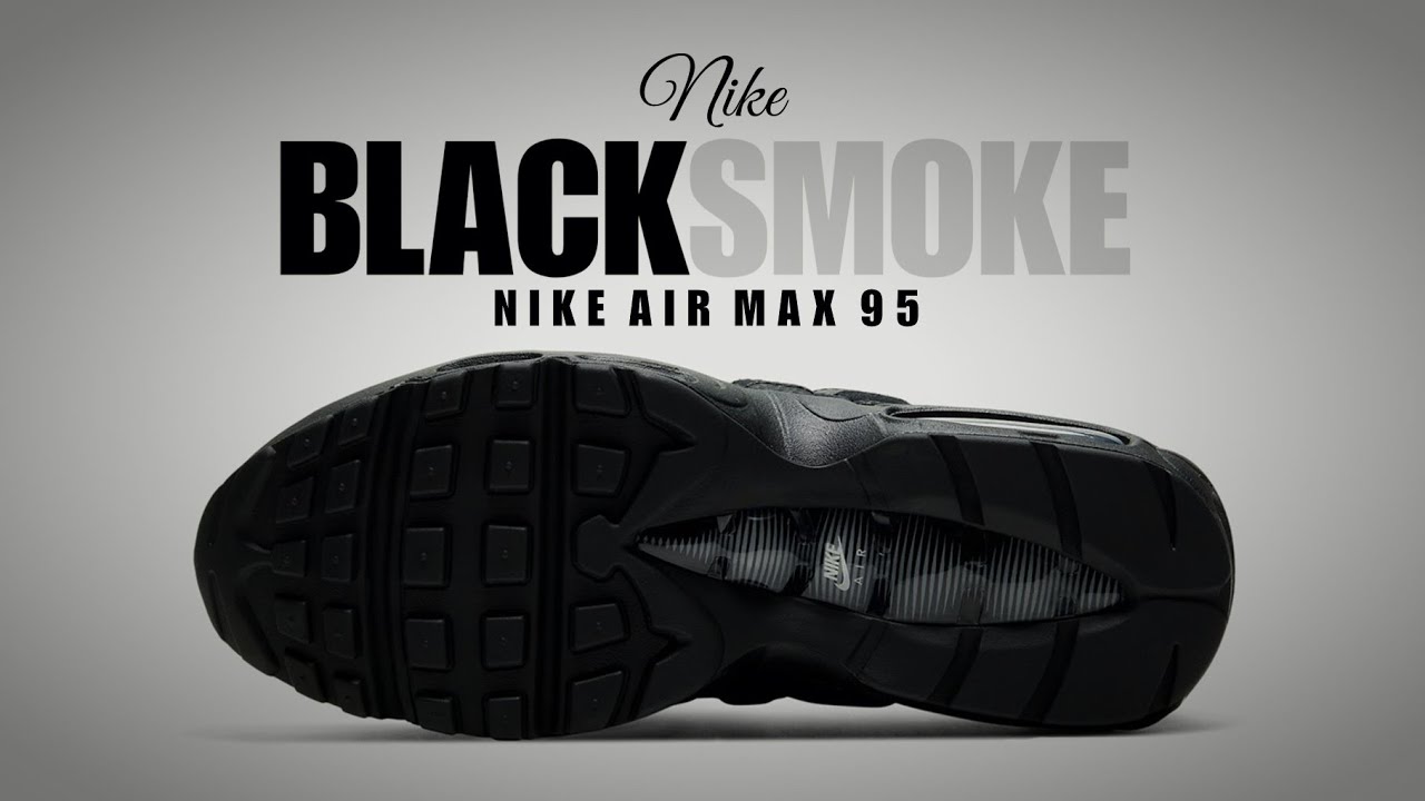 air max 95 black smoke grey