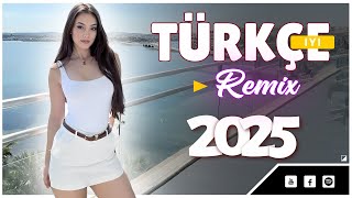 Türkçe Pop Remix Şarkılar 2025 En Yeni Pop Şarkılar 2025 Playlist Best Türkçe Mix