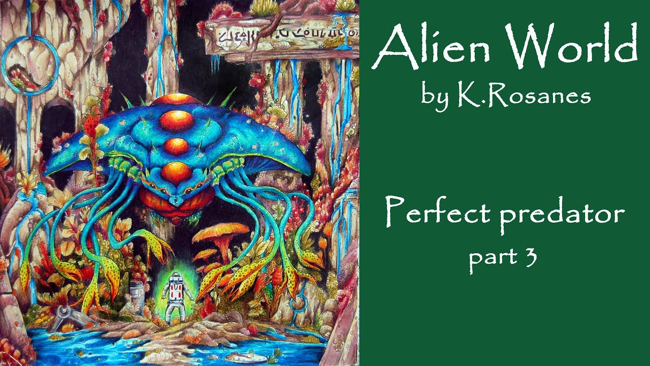 Membership. Perfect predator. Part 3 #Coloring in 'Alien World' by