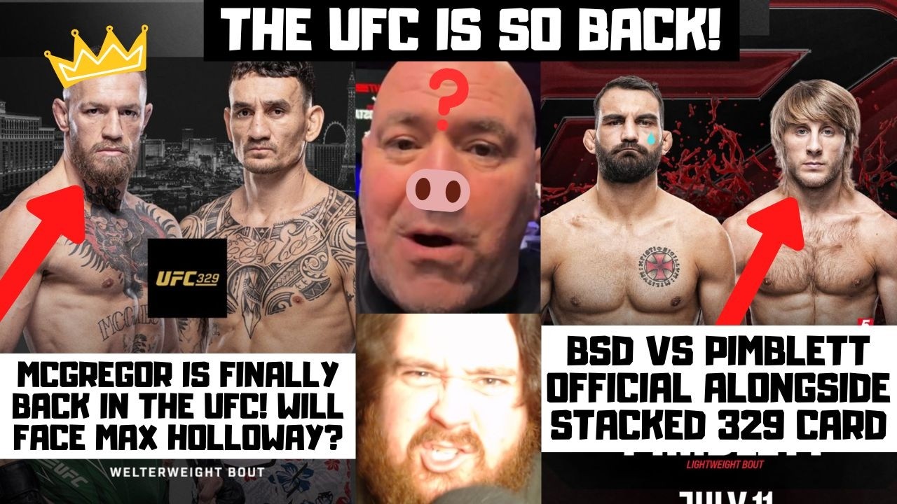 Conor McGregor vs Max Holloway 2 OFFICIAL! Saint Denis vs Pimblett? My Reaction To UFC 329
