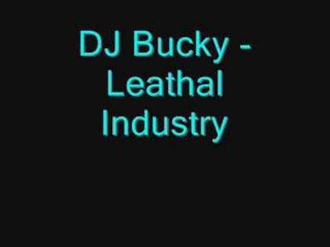 DJ Bucky - Leathal Industry