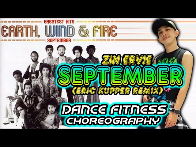 SEPTEMBER (Eric Kupper Remix) I Earth, Wind & Fire I ZinERVIE Dance Fitness Choreography class=
